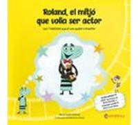 Roland El Mitjó Que Volia Ser Actor