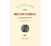 Roland furieux: Raconté par Italo Calvino