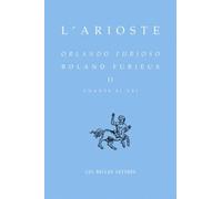 Roland Furieux: Tome 2 (Chants XI-XXI) édition bilingue français-italien: 3 (Bibliothèque Italienne)