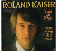 Roland Kaiser - Dich Zu Lieben
