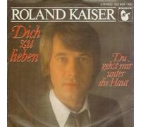 Roland Kaiser - Dich Zu Lieben - Hansa - 103 404, Hansa - 103 404 - 100