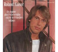 Roland Kaiser - Es Kann Der Frömmste Nicht In Frieden Leben - Hansa - 106 222-100, Hansa - 106 222