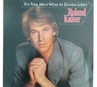Roland Kaiser - Ich fühl mich wohl in deinem Leben (1984) [Vinyl LP]