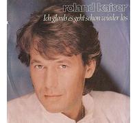 Roland Kaiser - Ich Glaub Es Geht Schon Wieder Los - Hansa - 111 712