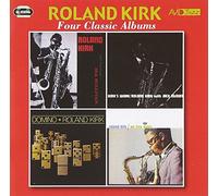 Roland Kirk - Four Classic Albums