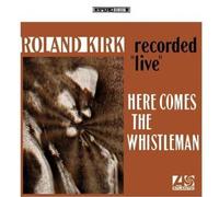 Roland Kirk - Here Comes the Whistleman [Vinilo]