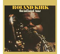 Roland Kirk - Inflated Tear