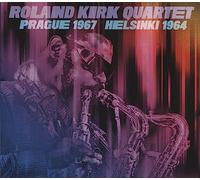 Roland Kirk Quartet - Prague 1967/Helsinki 1964
