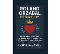 Roland Orzabal biography: fatherhood at 64 - a new chapter for the tears for Fears foubder