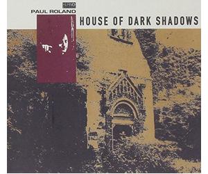 Roland Paul - House Of Dark Shadows