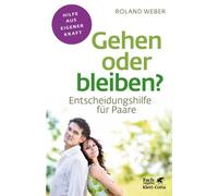 Roland Weber Gehen oder bleiben? (Fachratgeber Klett-Cotta, Bd.): (Tapa blanda)