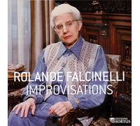 Rolande Falcinelli : Improvisations
