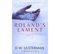 Roland's Lament: (San Juan Islands Mystery Book 12)