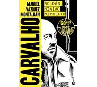 Roldán, ni vivo ni muerto (Biblioteca Manuel Vázquez Montalbán)