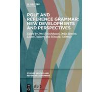 Role and Reference Grammar: New Developments and Perspectives: 1 (Studies in Role and Reference Grammar, 1)