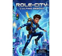 ROLE-CITY: L'ULTIMO REBOOT