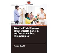 Rôle de l'intelligence émotionnelle dans la performance des commerciaux