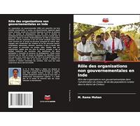 Rôle des organisations non gouvernementales en Inde: Rôle des organisations non gouvernementales dans l'amélioration du niveau de vie des populations rurales dans le district de Chittoor