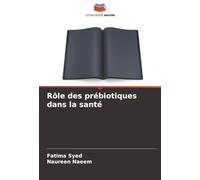 Rôle des prébiotiques dans la santé