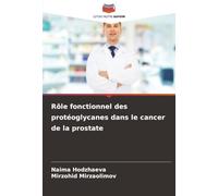 Rôle fonctionnel des protéoglycanes dans le cancer de la prostate