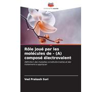Rôle joué par les molécules de - (A) composé électrovalent