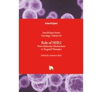 Role of HER2 - From Molecular Mechanisms to Targeted Therapies (Oncology)