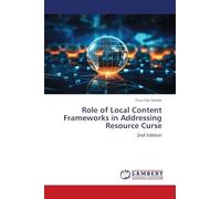 Role of Local Content Frameworks in Addressing Resource Curse: 2nd Edition