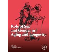 Role of Sex and Gender in Aging and Longevity