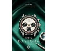 Rolex Daytona: Speed, Desire, and the World's Most Wanted Watch (Icons of Horology)