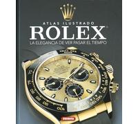 Rolex. La Elegancia De Ver Pasar El Tiempo