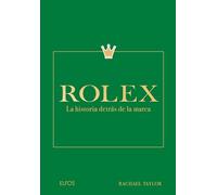 Rolex: La historia detrás de la marca (LA HISTORIA DETRAS DE)