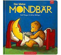 Rolf Fänger Ulrike Möltgen Der kleine Mondbär (Tapa blanda)