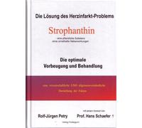 Rolf-Jürgen Pet Die Lösung des Herzinfarkt-Problems: Strophanthin.: (Tapa dura)