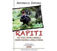 Rolf Schild, Daphne e Annabelle / Pancirolli Roderto e Ornella Fontana: RAPITI