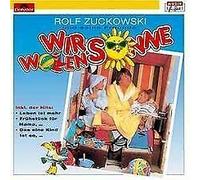 Rolf Zuckowski - Wir Wollen Sonne