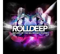 Roll Deep - Return Of The Big Money Sound