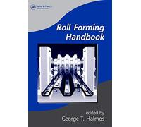 Roll Forming Handbook: 67 (Manufacturing Engineering and Materials Processing)