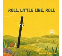 Roll, Little Line, Roll: A Funny Shapes Picture Book About Trying, Rolling, and Finding the Right Way