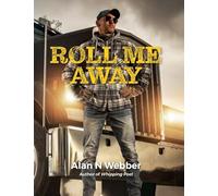Roll Me Away: 2 (Tim Harrison Trilogy)