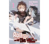 Roll over and Die: I Will Fight for an Ordinary Life with My Love and Cursed Sword, Band 01 (deutsche Ausgabe, Manga)