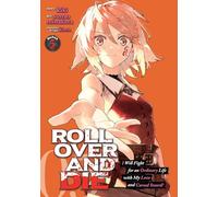ROLL OVER AND DIE: I Will Fight for an Ordinary Life with My Love and Cursed Sword! (Manga) Vol. 5: I Will Fight for an Ordinary Life With My Love and Cursed Sword! 5