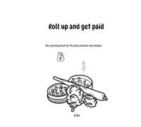 Roll up and get Paid: The Coloring Book