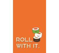 Roll With It | 5X8 Lined Journal | Sushi Roll Journal | Sushi Notebook | Simple Lined Writing Notebook
