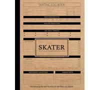Roller Skating Inline & Quad Skates Log Book: Track Every Move. Ideal for Figure Skaters, Coaches, and Performance Enthusiasts