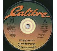 Rollercoaster - HIGHER GROUND 7 INCH (7" VINYL 45) UK CALIBRE 1980