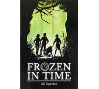Rollercoasters: Frozen in Time: Ali Sparkes