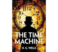 Rollercoasters: The Time Machine: H.G. Wells