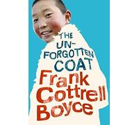 Rollercoasters: The Unforgotten Coat: Frank Cottrell Boyce