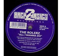Rollerz - All I Wanna Do [12 [Vinyl LP]