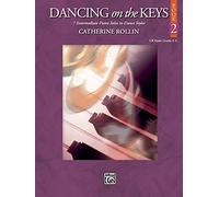 Rollin dancing on the keys bk 2 pf livre sur la musique: 7 Intermediate Piano Solos in Dance Styles (Uk Exam Grades 3-4)